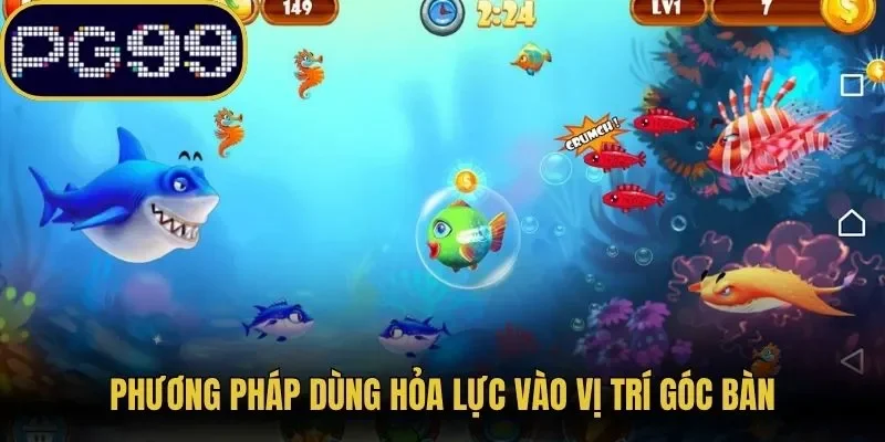 Phương pháp dùng hỏa lực vào vị trí góc bàn