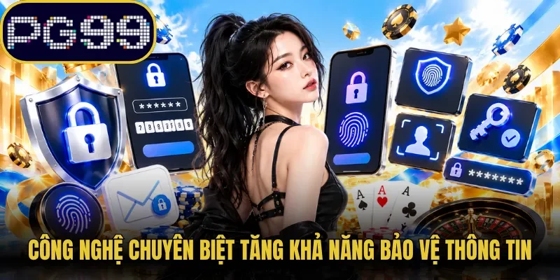 Công nghệ chuyên biệt tăng khả năng bảo vệ thông tin