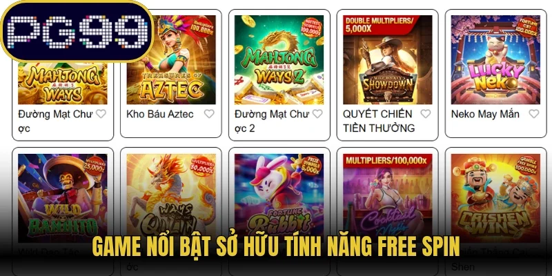 Game nổi bật sở hữu tính năng Free Spin 