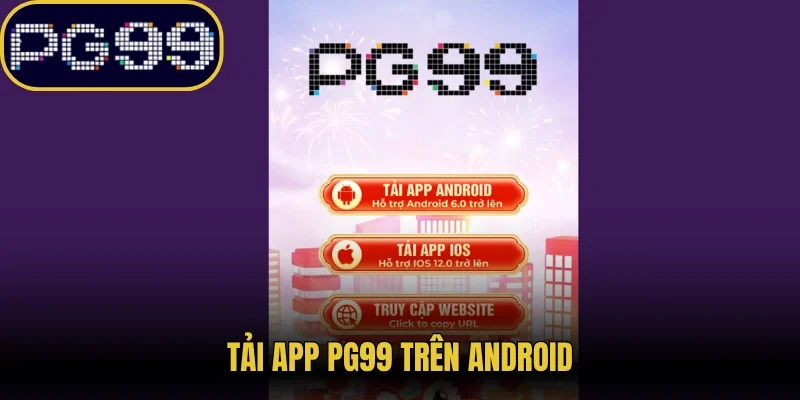 Tải app PG99 trên Android