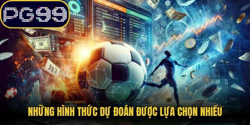 Những hình thức dự đoán được lựa chọn nhiều 