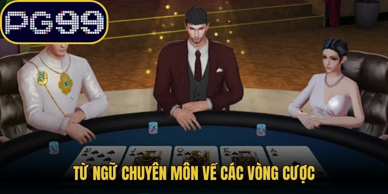Từ ngữ chuyên môn về các vòng cược